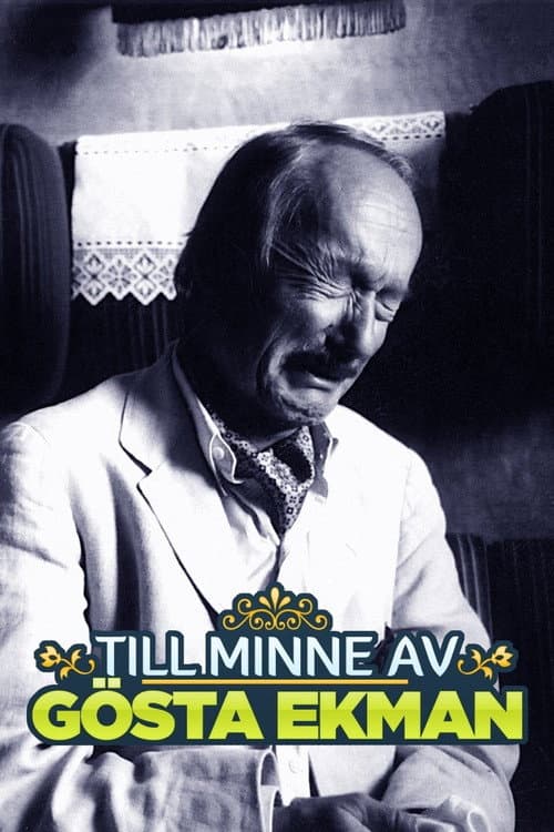 Till minne av Gösta Ekman (2017) movie poster
