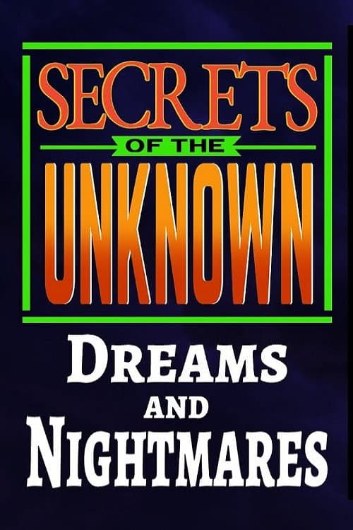 Secrets of the Unknown: Dreams and Nightmares (1988) movie poster