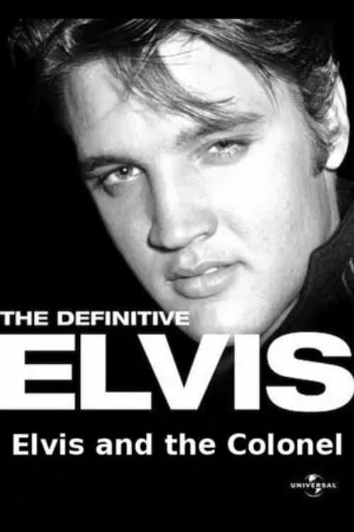 Affiche du film The Definitive Elvis: Elvis and the Colonel (2002)