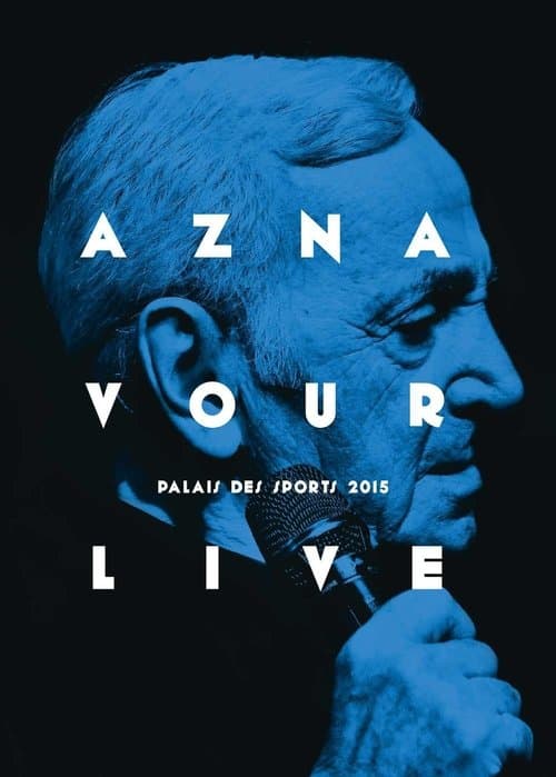 Affiche du film Charles Aznavour - Live Palais des Sports (2015)