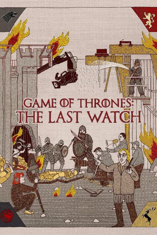 ملصق فيلم Game of Thrones: The Last Watch (2019)