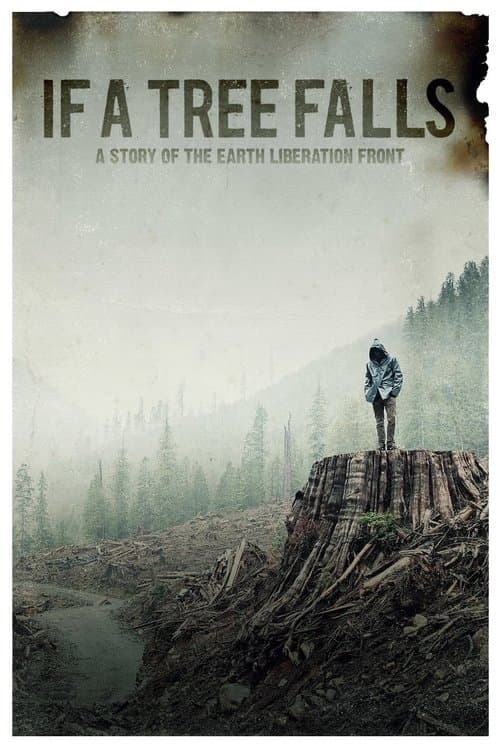 ملصق فيلم If a Tree Falls: A Story of the Earth Liberation Front (2011)