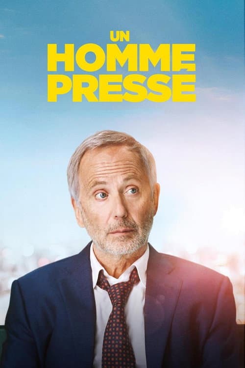Affiche du film Un homme pressé (2018)