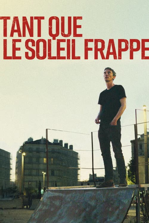 Affiche du film Tant que le soleil frappe (2023)
