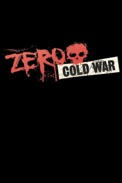 Affiche du film Zero - Cold War (2013)