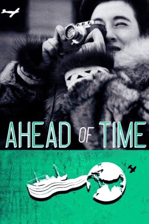 Affiche du film Ahead of Time: The Extraordinary Journey of Ruth Gruber (2010)