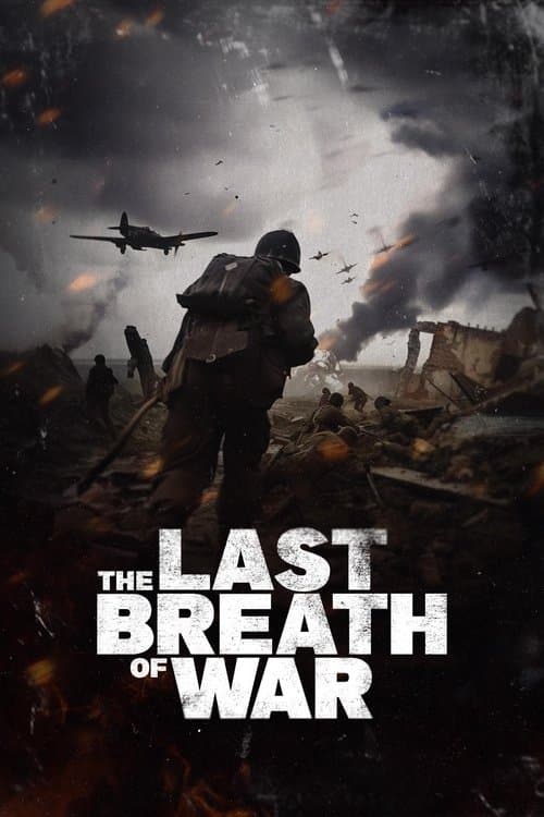 The Last Breath of War (2025) movie poster