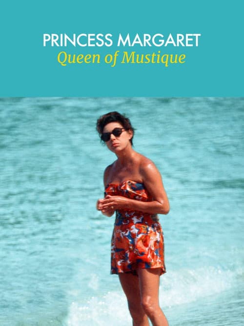 ملصق فيلم Princess Margaret: Queen of Mustique (2021)