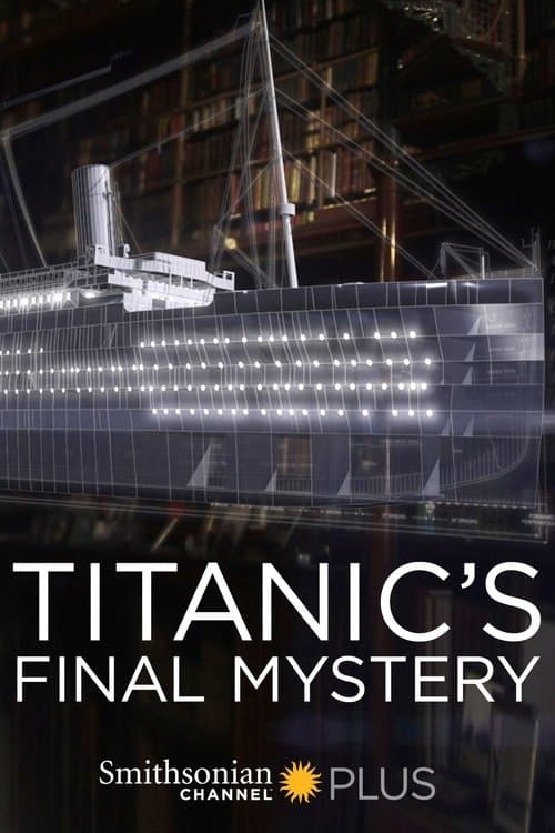 ملصق فيلم Titanic's Final Mystery (2012)