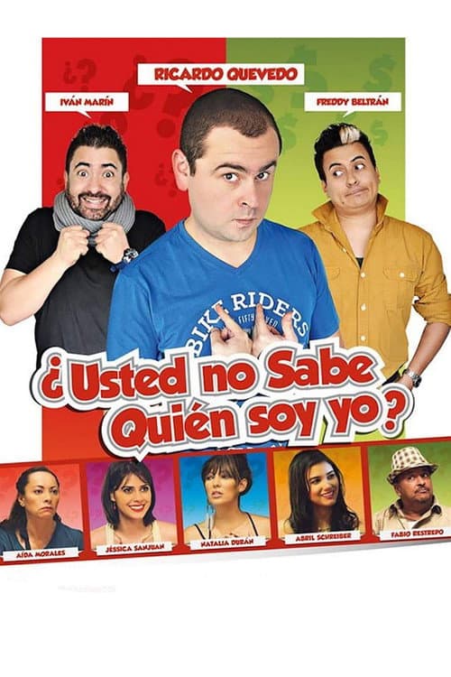 Affiche du film ¿Usted no sabe quién soy yo? (2016)