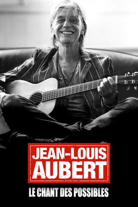 Jean-Louis Aubert, le chant des possibles (2024) movie poster