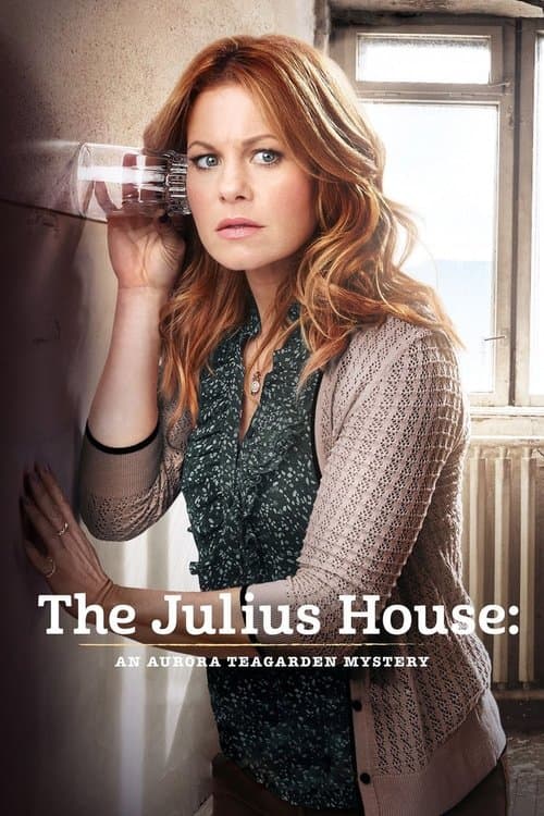 ملصق فيلم The Julius House: An Aurora Teagarden Mystery (2016)