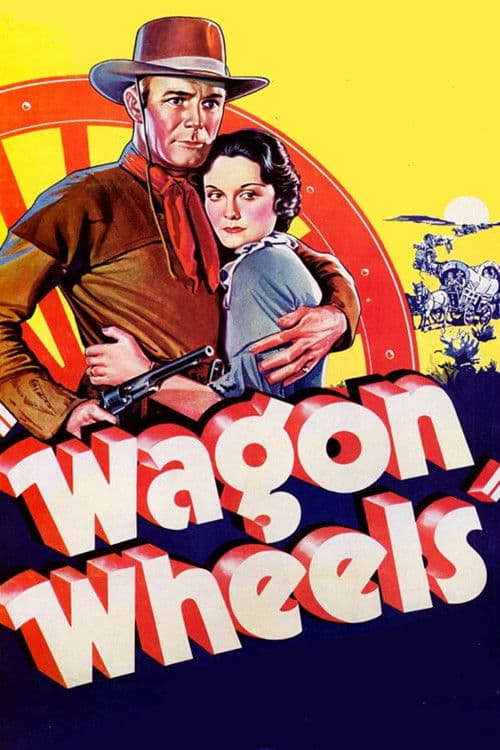 Affiche du film Wagon Wheels (1934)