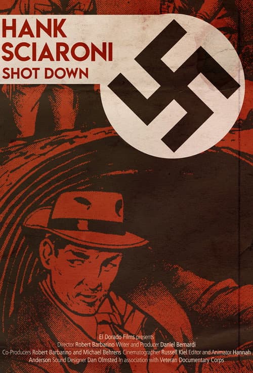 Affiche du film Richard Hank Sciaroni: Shot Down (2015)