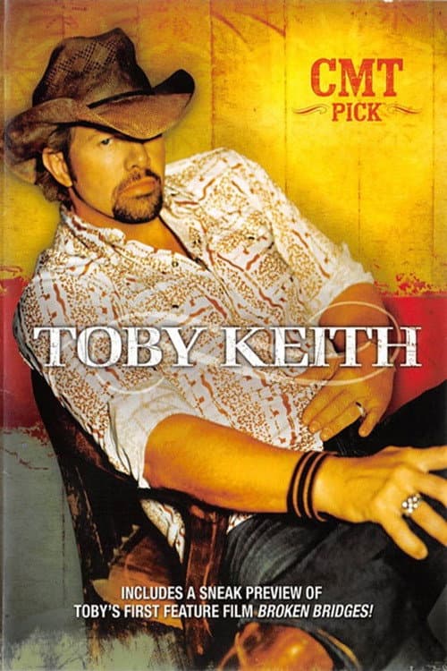 CMT Pick: Toby Keith (2006) movie poster