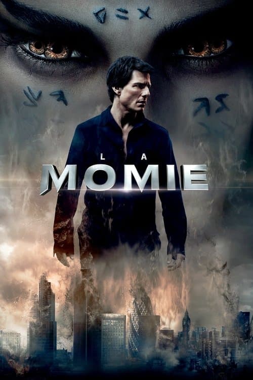 Affiche du film The Mummy (2017)