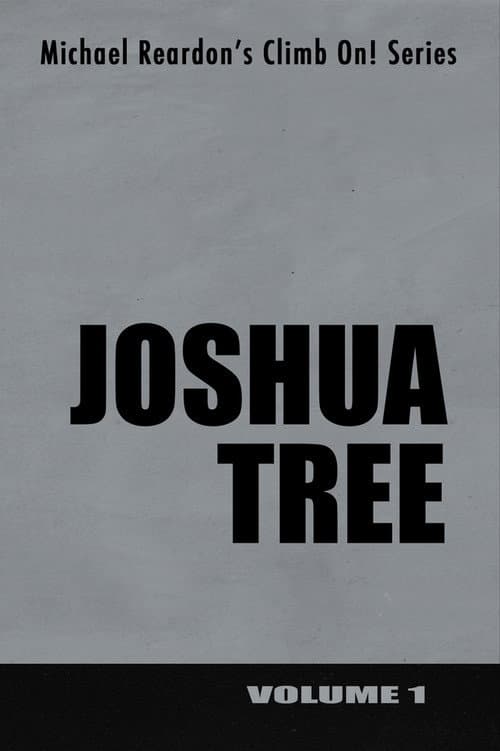 Affiche du film Joshua Tree: Climb On! Series - Volume I (1999)