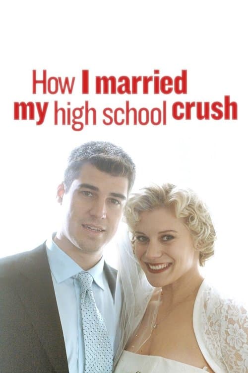 How I Married My High School Crush (2007) movie poster