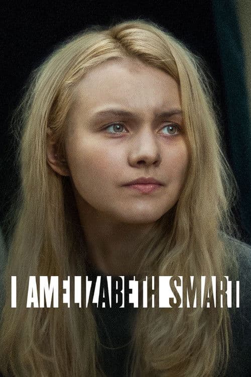 ملصق فيلم I Am Elizabeth Smart (2017)