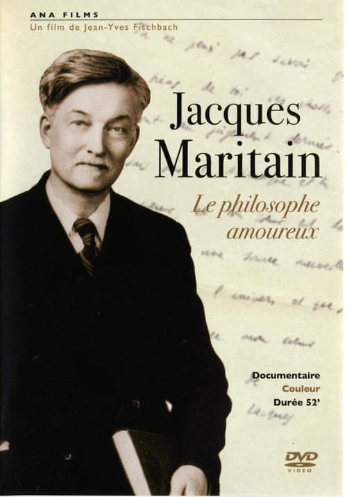 ملصق فيلم Jacques Maritain, le philosophe amoureux