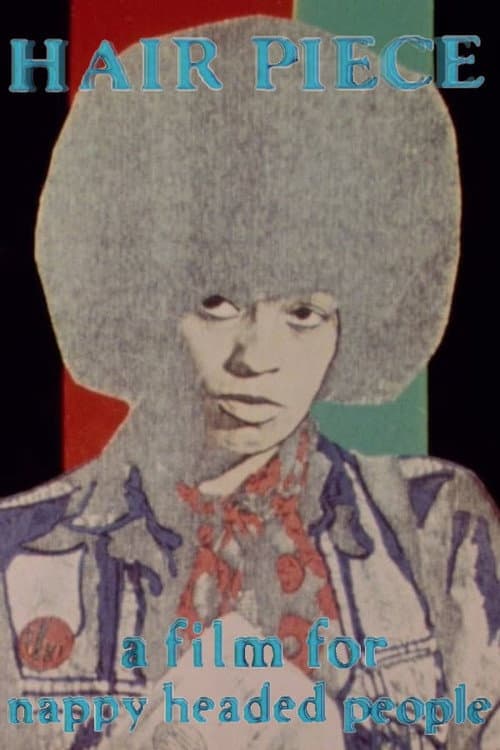 ملصق فيلم Hair Piece: A Film for Nappy Headed People (1984)