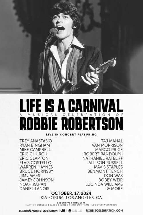 ملصق فيلم Life Is a Carnival: A Musical Celebration of Robbie Robertson