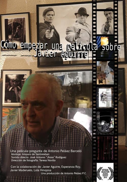 Affiche du film Cómo empezar una película sobre Javier Aguirre (2013)