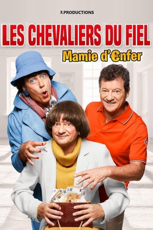 ملصق فيلم Les Chevaliers du Fiel : Mamie d'enfer (2022)