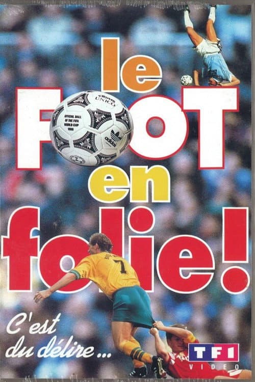 Affiche du film Le Foot en folie (1993)