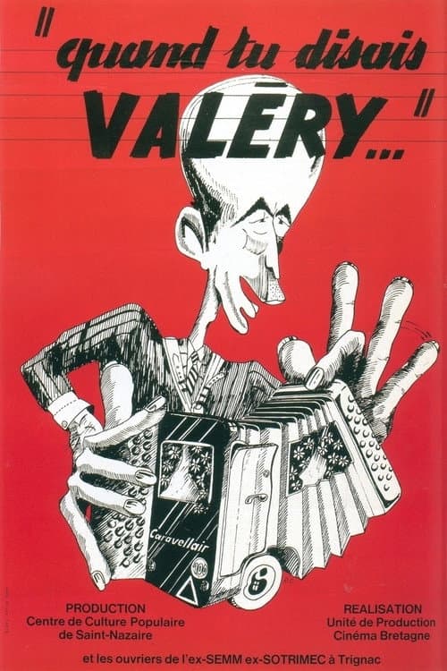Affiche du film Quand tu disais, Valéry (1976)