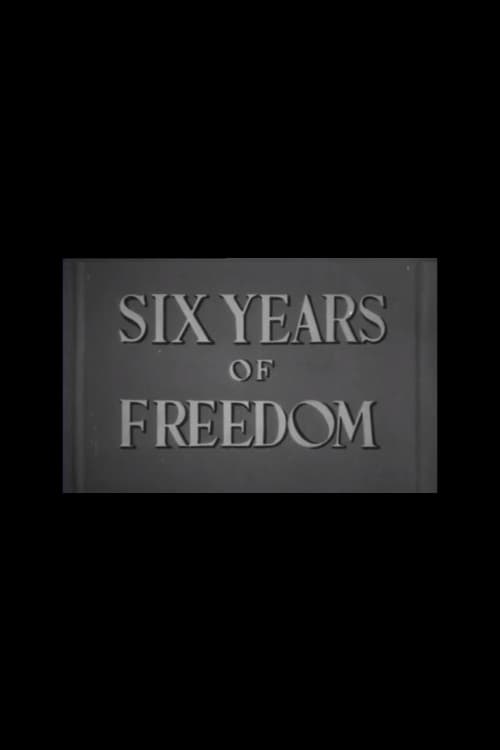 Six Years of Freedom (1953) movie poster