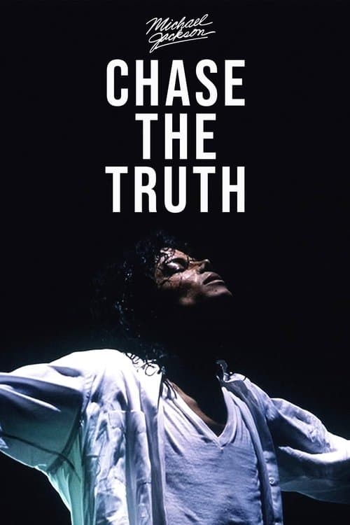 ملصق فيلم Michael Jackson: Chase the Truth (2019)