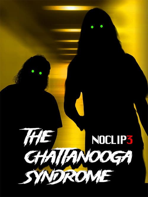 ملصق فيلم The Chattanooga Syndrome - NOCLIP 3 (2026)