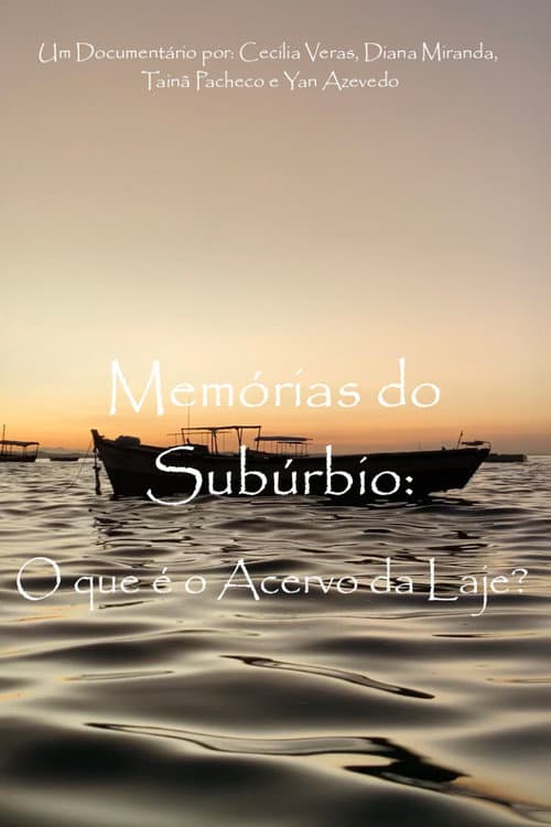 Affiche du film Memórias do Subúrbio: O que é o Acervo da Laje (2024)