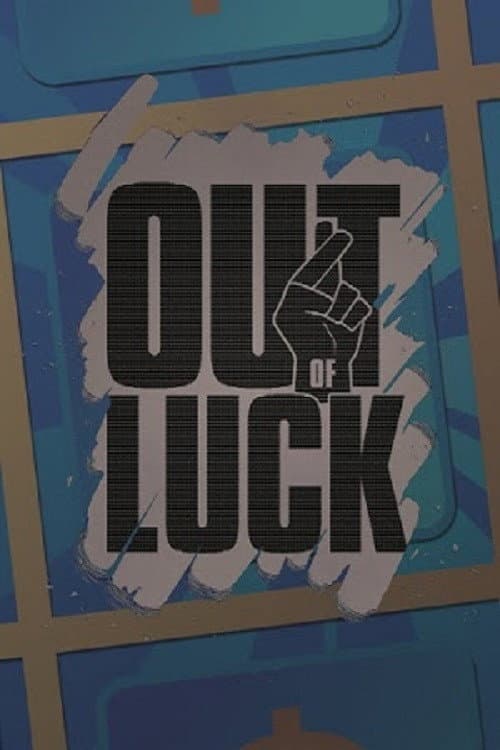 Out of Luck (2015) movie poster
