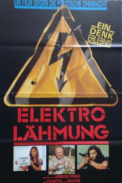 ملصق فيلم Elektro-Lähmung - Ein Film gegen die politische Ohnmacht (1989)