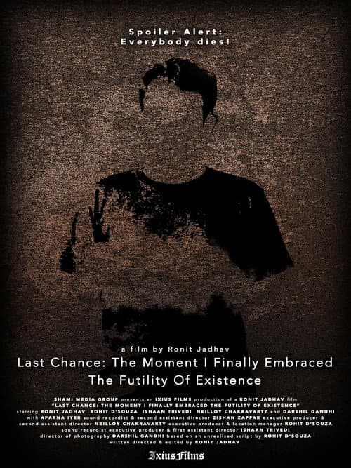ملصق فيلم Last Chance: The Moment I Finally Embraced the Futility of Existence (2019)