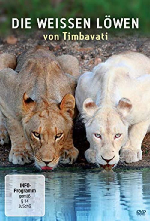 Affiche du film Die weißen Löwen von Timbavati (2012)