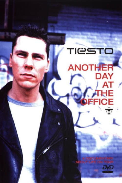 Tiësto: Another Day at the Office (2003) movie poster