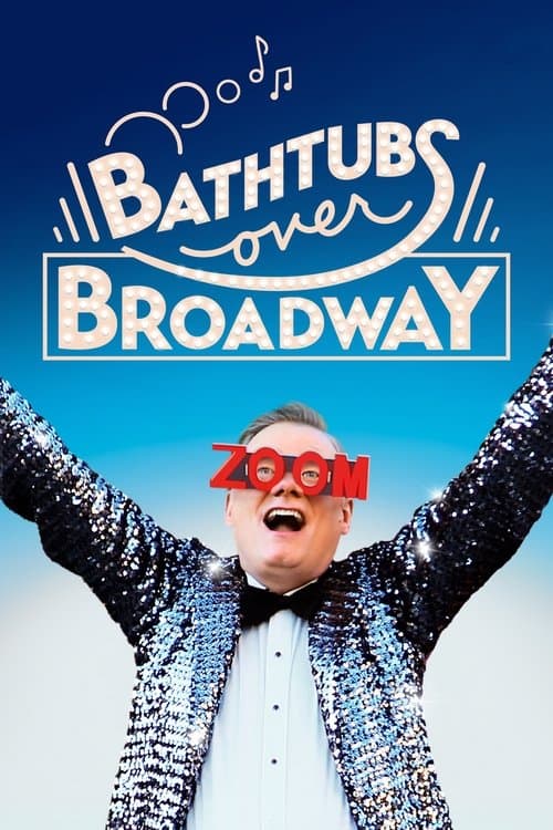 Affiche du film Bathtubs Over Broadway (2018)