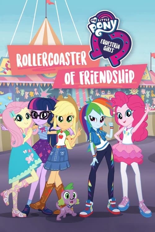 ملصق فيلم My Little Pony: Equestria Girls - Rollercoaster of Friendship (2018)