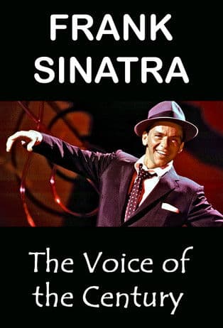 ملصق فيلم Frank Sinatra: The Voice of the Century (1998)