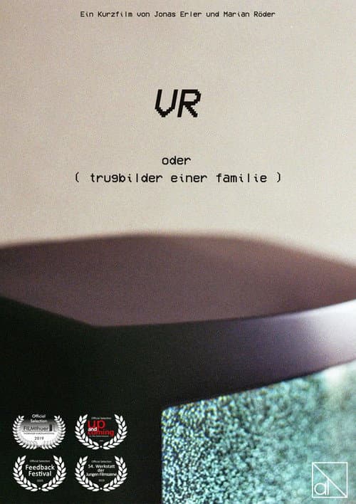 Affiche du film VR oder ( trugbilder einer familie ) (2019)