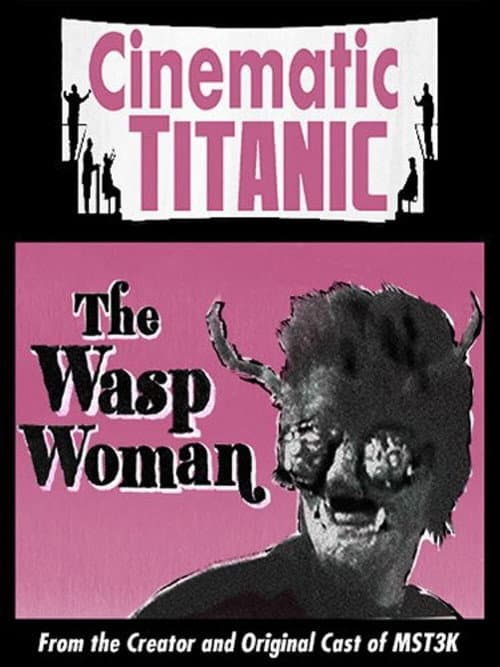 ملصق فيلم Cinematic Titanic: The Wasp Woman (2008)