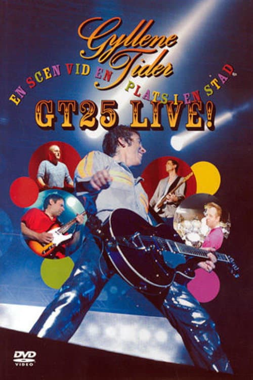 Affiche du film Gyllene Tider: GT25 Live - En scen på en plats i en stad (2004)