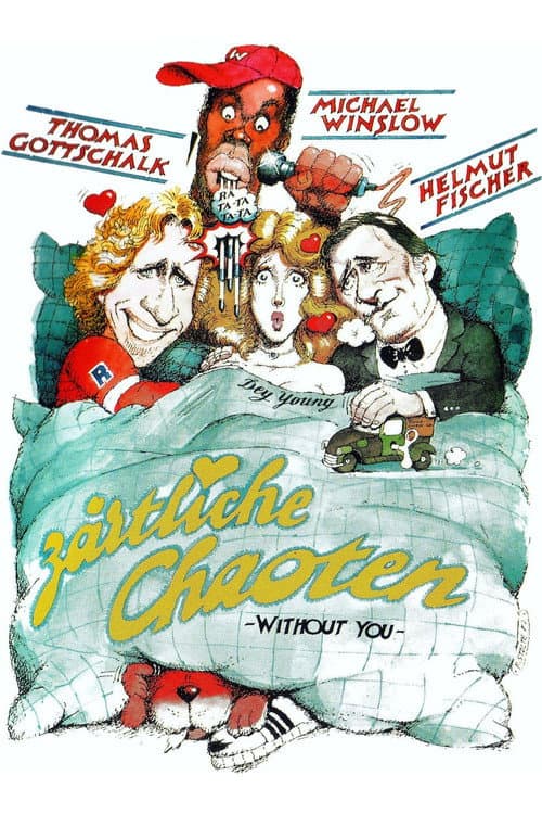 Zärtliche Chaoten (1987) movie poster