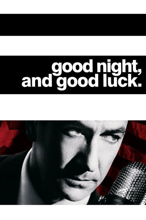 ملصق فيلم Good Night, and Good Luck. (2005)