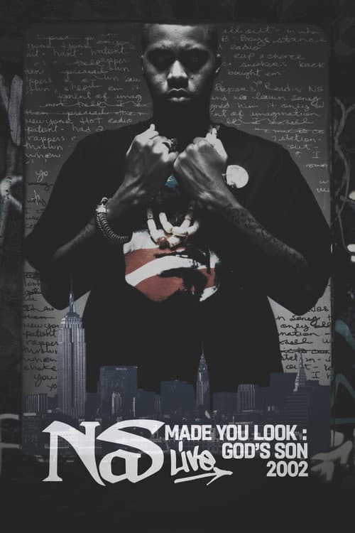 Nas: Made You Look - God's Son Live (2003) movie poster