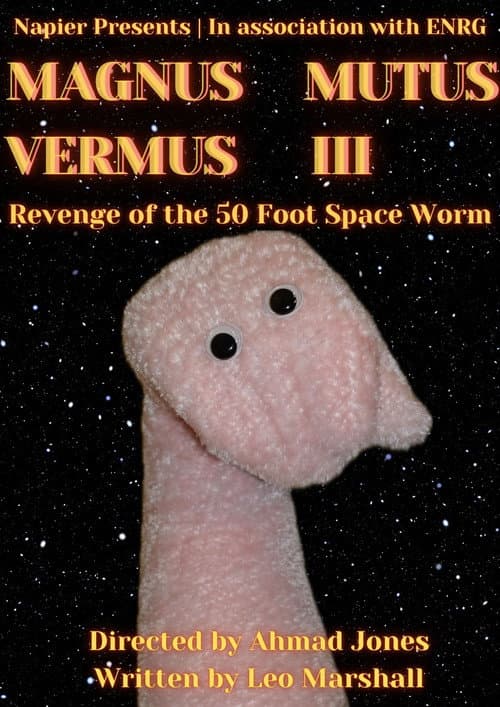 Affiche du film MAGNUS MUTUS VERMUS III: Revenge of the 50 Foot Space Worm (2024)