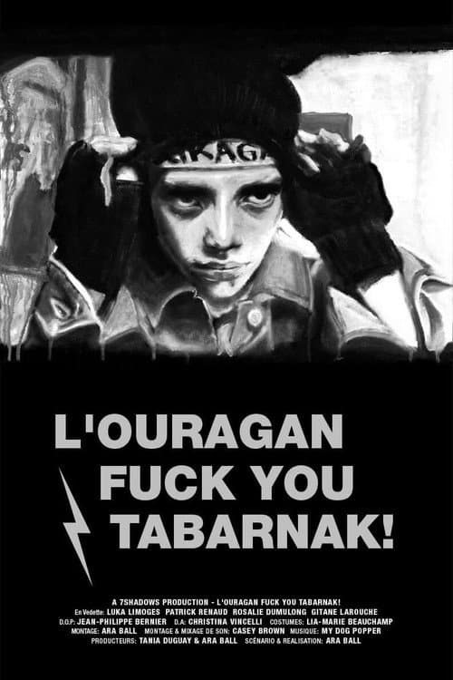 ملصق فيلم L'Ouragan Fuck You Tabarnak! (2013)